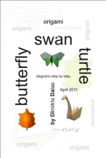 Origami - Swan / Butterfly / Tutle Step-by-Step - Dimitris Dalas - April 2011