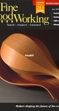 Fine Woodworking - Issue 317 - June 2025
