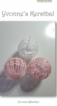 Yvonnes Crochet Art - Yvonne Blanker - Yvonnes Christmas Bauble - Yvonnes Kerstbal - Dutch