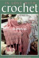Leisure Arts - #108201 - In Love with Crochet