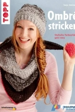 TOPP-kreativ-Ombré stricken-Stylische Farbverläufe ganz easy-Tanja Steinbach-2016-German