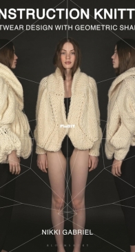 Construction Knitting: Knitwear Design With Geometric Shapes - Nikki Gabriel - 2024