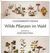 Haandarbejdets Fremme-Wilde Pflanzen im Wald Gerda Bengtsson