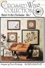 Crossed Wing Collection No.1 - Heres to the Chickadee