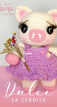 Ohana by Ayu - Ayelen Chavarria - Dulce the Pig - Dulce la Cerdita - Spanish