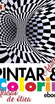 Pintar and Colorir Adultos - Ilusão de ótica (2024) - Optical Illusion - Portuguese