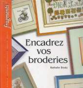Natalie Brodu - Encadrez vos Broderie