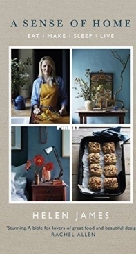 A Sense of Home. Eat, Make, Sleep, Live. - Helen James