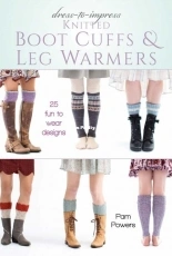Dress-to-Impress Knitted Boot Cuffs and Leg Warmers - Pam Powers