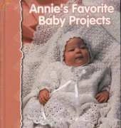 Annies Attic - Annies Favorite Baby Projects 1998