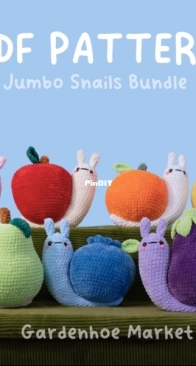 Garden Hoe Crochet - Zoe Young - Jumbo Fruit Snails
