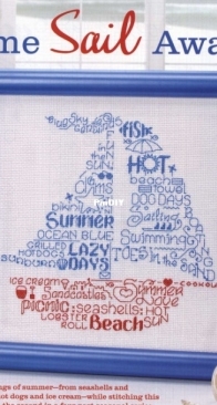 Come Sail Away by Ursula Michael from Cross Stitch & Needlework July 2012 XSD