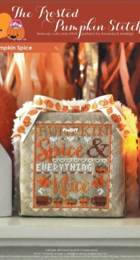 The Frosted Pumkin Stitchery - Pumpkin Spice