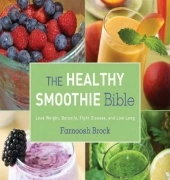 The Healthy Smoothie Bible