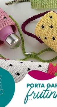 Crochetelí - Eliane Krapp - Fruit bottle holder - Porta garrafas frutinhas - Portuguese - Free