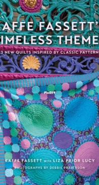 Kaffe Fassett's Timeless Themes  by Kaffe Fassett and Liza Prior Lucy