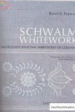 Schwalm Whitework by Renate Fernau 1998, English translation by Sally Robertson