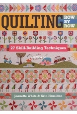 Quilting Row By Row by Jeanette White /  Erin Hamilton