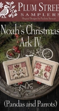 Plum Street Samplers - Noahs Christmas Ark IV 4 - Pandas And Parrots
