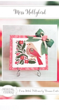 Cherry Hill Stitchery - Miss Hollybird by Deanna Carter