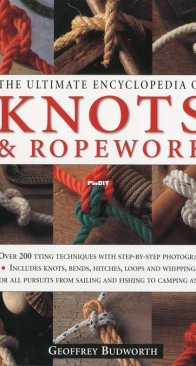 Ultimate Encyclopedia Knots and Ropework - Geoffrey Budworth - 2002