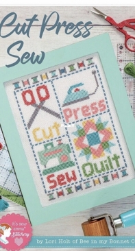 Bee In My Bonnet Co. - Cut, Press  Sew by Lori Holt
