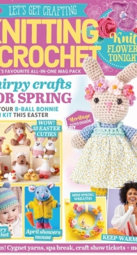 Lets Get Crafting Knitting & Crochet - Issue 139 - 2022