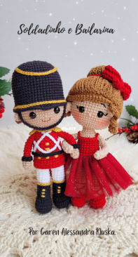 Amor de amigurumi - Caren Alessandra Kluska - Soldier & Ballerina - Soldadinho e Bailarina - Portuguese