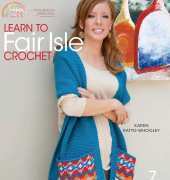 Annies Crochet 871230 Learn to Fair Isle Crochet by Karen Ratto-Whooley 2012