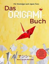 Das Origami-Buch/ That Origami Book by Nancy Neumann - German
