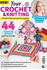 Your Crochet & Knitting - Issue 05 2018