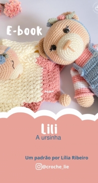 Crocheliê - Lilia Claudia Costa Ribeiro - Ebook Lili the Bear - Lili a Ursinha e Bônus - Portuguese