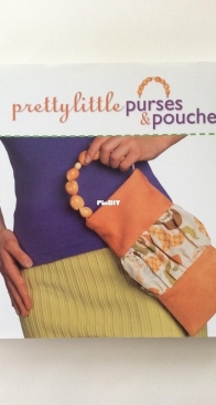 Lark Books - Pretty Little Purses and Pouches 2009