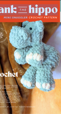 Crochet by Cate - Hank the Hippo Mini Snuggler