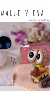 Laraña - Laranha Handmade - Lhyla Tirado Tacilla -  Wall-E and Eve - Wall-E y Eva - Spanish