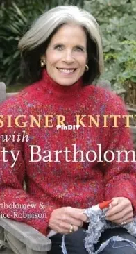Designer Knitting with Kitty Bartholomew - Kitty Bartholomew, Kathy Price-Robinson - 2005