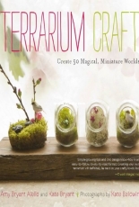 Terrarium Craft by Amy Bryant Aiello