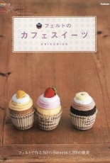 Gakken Mook-Felt Cafe Sweets by Erikarika /Japanese