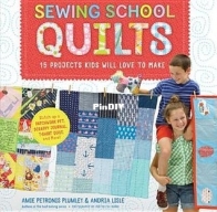 Amie Petronis Plumley - Andria Lisle - Sewing School Quilts