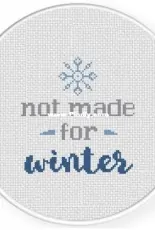 Daily Cross Stitch -Not Made for Winter