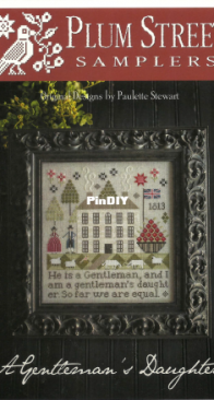 Plum Street Samplers - A Gentlemans Daughter by Paulette Stewart