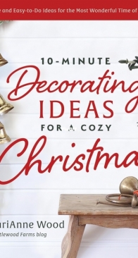 10-Minute Decorating Ideas for a Cozy Christmas - KariAnne Wood