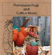 Homespun Hugs and Calico Kisses-#48-Scarecorw for Hire
