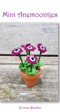 Yvonnes Crochet Art - Yvonne Blanker - Mini Anemoon - Mini Anemoontjes - Dutch