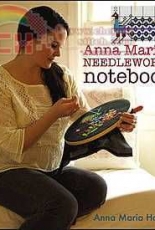 Anna Marias Needleworks Notebook 2012-Anna Maria Horner