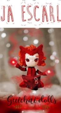 Guichai Crochet Dolls - Armano Ginji - Teechalit Wattanawongwisut - Scarlet Witch - Bruja Escarlata - Spanish