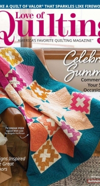 Love of Quilting - July/August 2023