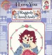 Gloria & Pat RA-102 Raggedy Ann & Andy - I Love You - September II-2001