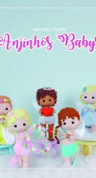 Vanessa Penedo Mimos em Feltro - Apostila digital Baby Angels - Anjinhos Babys - Portuguese