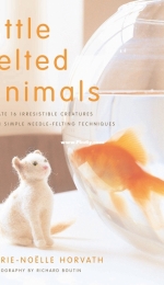 Little Felted Animals - Marie-Noelle Horvath